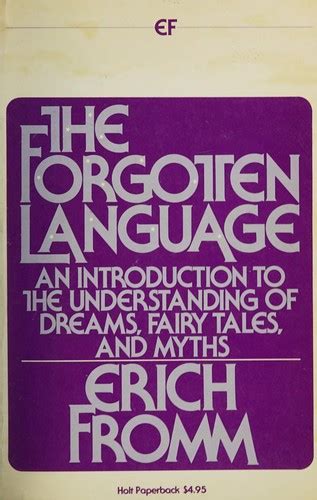 The Forgotten Language An Introduction to the Understanding of Dreams Fairy Tales and Myths Kindle Editon