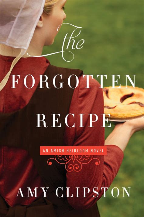 The Forgotten Recipe An Amish Heirloom Novel Kindle Editon