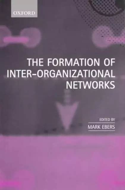 The Formation of Inter-Organizational Networks Kindle Editon