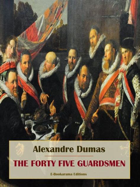 The Forty Five Guardsmen Vol V The Works of Alexandre Dumas Epub