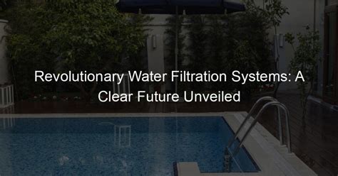 The Fountain of Lucine 6000: A Revolutionary Water Filtration System