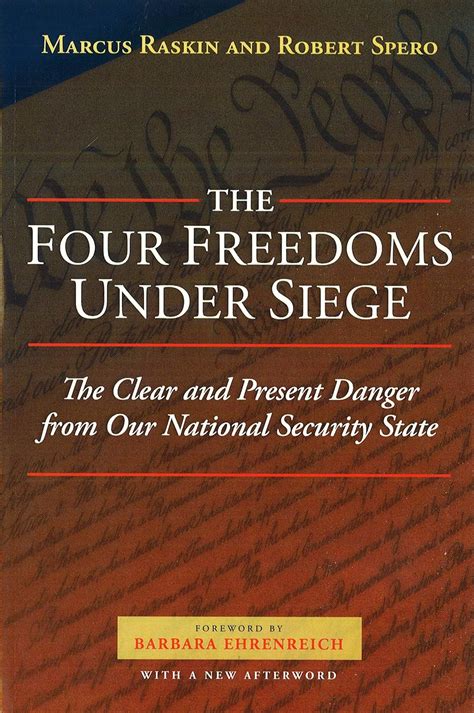 The Four Freedoms under Siege The Clear and Present Danger from Our National Security State Doc