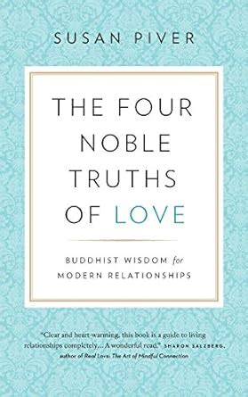 The Four Noble Truths of Love Buddhist Wisdom for Modern Relationships PDF