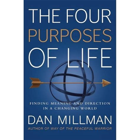 The Four Purposes of Life Finding Meaning and Direction in a Changing World Reader