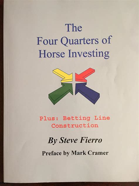 The Four Quarters of Horse Investing, Plus: Betting Line Construction Epub