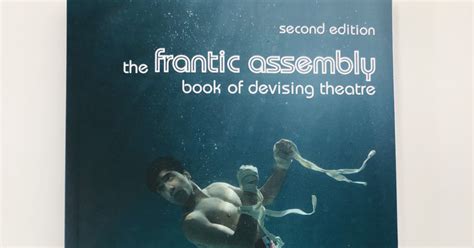 The Frantic Assembly Book of Devising Theatre Doc