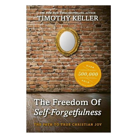 The Freedom of Self Forgetfulness The Path to True Christian Joy Doc