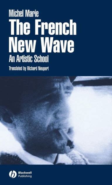 The French New Wave An Artistic School PDF