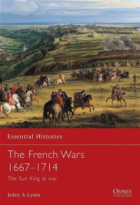 The French Wars 1667-1714 Reader