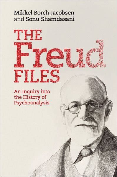 The Freud Files An Inquiry into the History of Psychoanalysis Reader