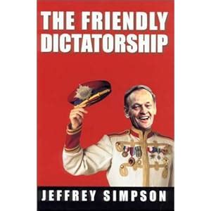 The Friendly Dictatorship Reader