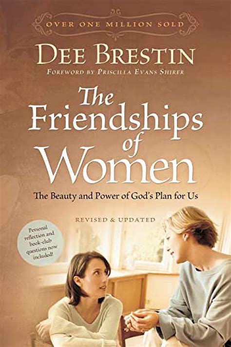 The Friendships of Women: The Beauty and Power of God's Plan for Us Reader