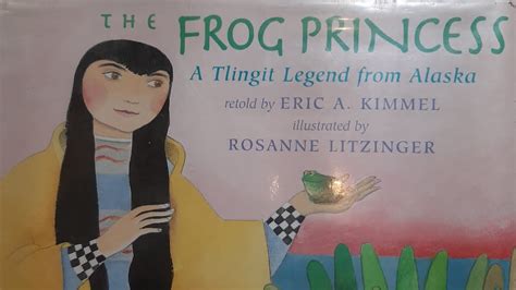 The Frog Princess: A Tlingit Legend from Alaska Ebook PDF