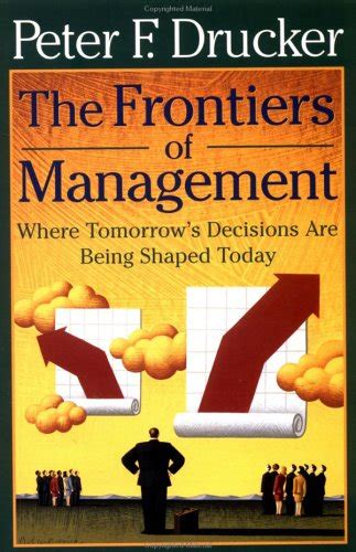 The Frontiers of Management Where Tomorrow's Decisions Are Being Shaped PDF