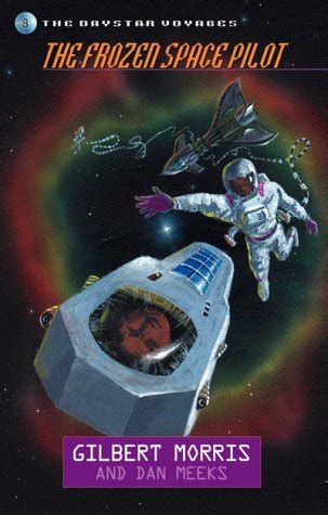 The Frozen Space Pilot Daystar Voyages Series 8 PDF