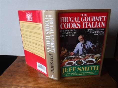 The Frugal Gourmet Cooks Italian Recipes from the New and Old Worlds Simplified for the American Kitchen Epub