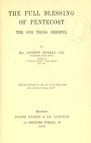 The Full Blessing Of Pentecost The One Thing Needful 1908 Doc