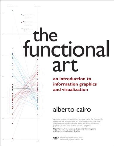 The Functional Art An Introduction to Information Graphics and Visualization Kindle Editon