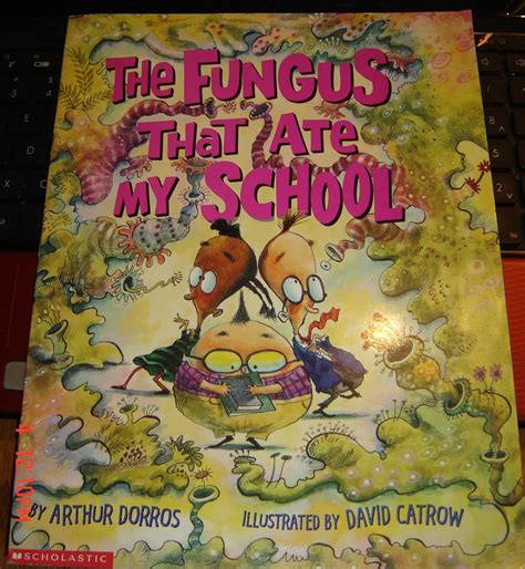 The Fungus That Ate My School Turtleback School and Library Binding Edition Scholastic Bookshelf Doc