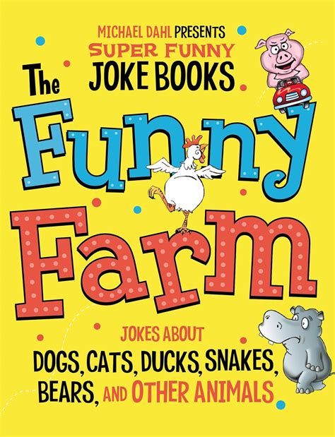 The Funny Farm Michael Dahl Presents Super Funny Joke Books