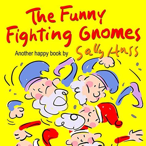 The Funny Fighting Gnomes Silly Rhyming Bedtime Story Children s Picture Book About Caring for Each Other Kindle Editon
