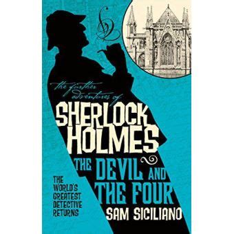 The Further Adventures of Sherlock Holmes The Devil and the Four Doc