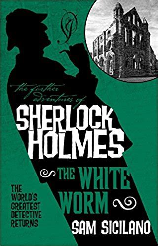 The Further Adventures of Sherlock Holmes The White Worm PDF