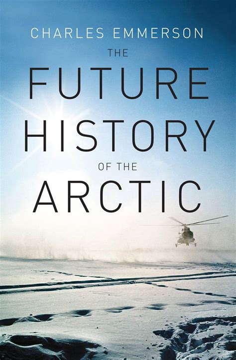 The Future History of the Arctic 2010 Paperback PDF