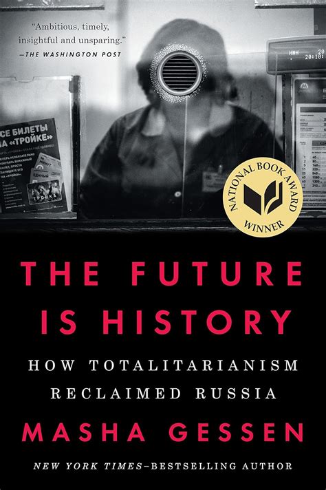 The Future Is History How Totalitarianism Reclaimed Russia Kindle Editon