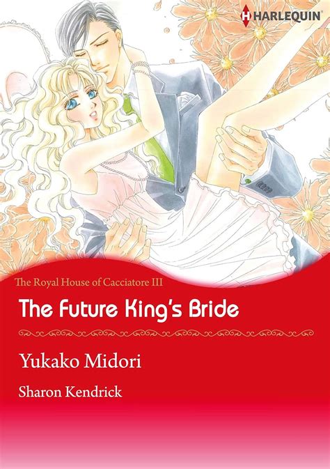 The Future King s Bride Harlequin comics The Royal House fo Cacciatore Doc