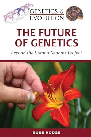 The Future of Genetics: Beyond the Human Genome Project (Genetics &a Kindle Editon