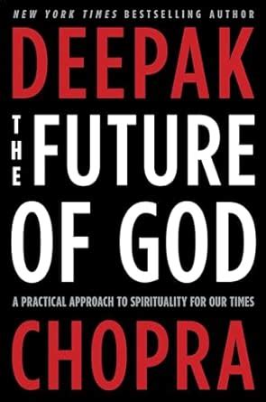 The Future of God A Practical Approach to Spirituality for Our Times Doc