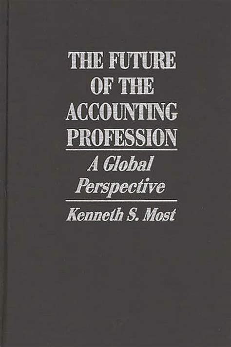 The Future of the Accounting Profession A Global Perspective Epub