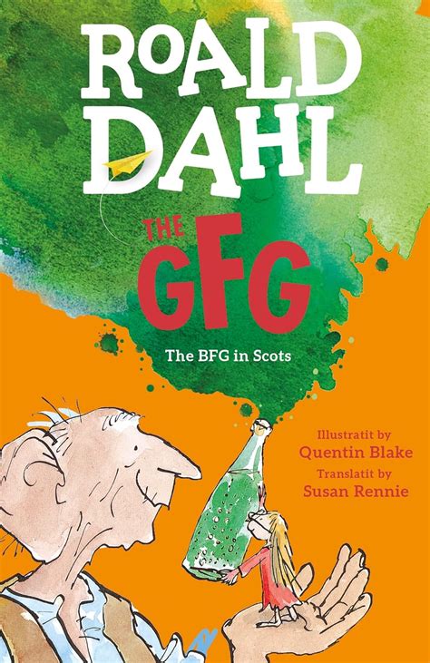 The GFG The Guid Freendly Giant The BFG in Scots