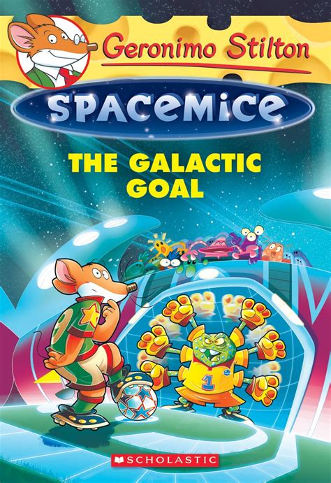 The Galactic Goal Turtleback School and Library Binding Edition Geronimo Stilton Spacemice PDF