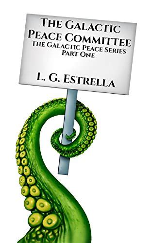 The Galactic Peace Committee The Galactic Peace Series Book 1 Epub