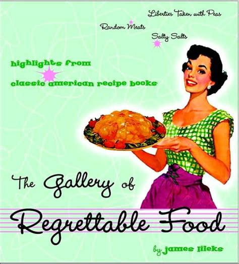 The Gallery of Regrettable Food Kindle Editon