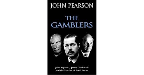 The Gamblers John Aspinall James Goldsmith and the murder of Lord Lucan