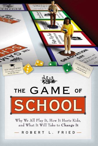 The Game of School: Why We All Play It Epub