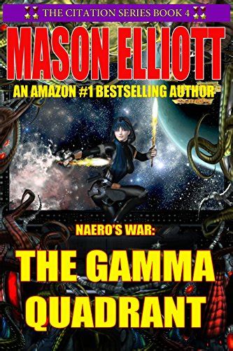 The Gamma Quadrant Naero s War The Citation Series Volume 4 Reader