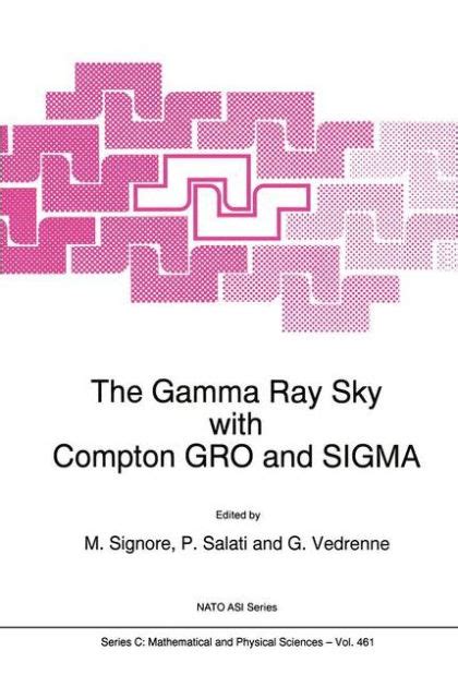 The Gamma Ray Sky with Comton GRO and SIGMA 1st Edition Doc