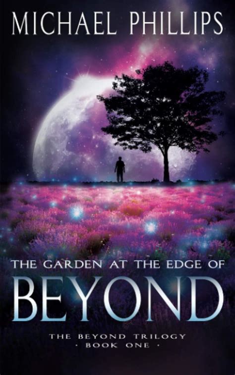 The Garden at the Edge of Beyond The Beyond Trilogy Book 1 Kindle Editon