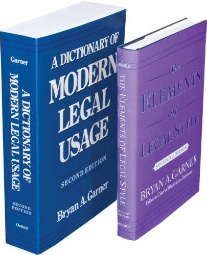 The Garner Legal Set Consisting of Dictionary of Modern Legal Usage Second Edition and The Elements of Legal Style Doc