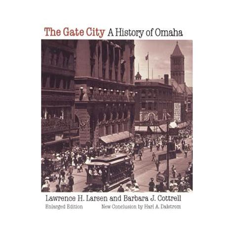 The Gate City A History of Omaha Reader