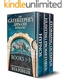 The Gatekeeper s House Gatekeeper s Saga Book Four Reader