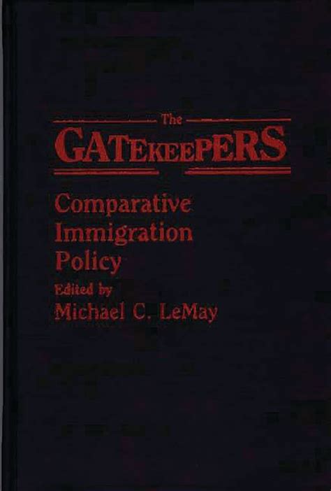 The Gatekeepers Comparative Immigration Policy Epub