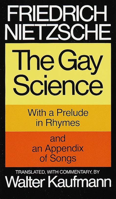 The Gay Science With a Prelude in Rhymes and an Appendix of Songs PDF