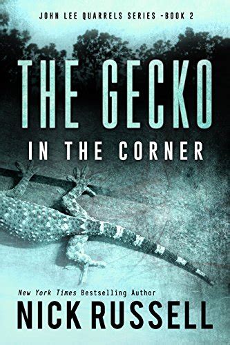 The Gecko In The Corner John Lee Quarrels Series Book 2 PDF