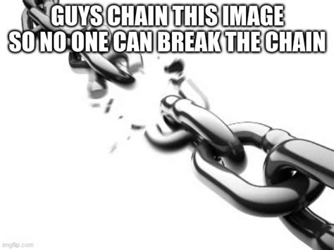 The Genesis of the Chain Break Meme