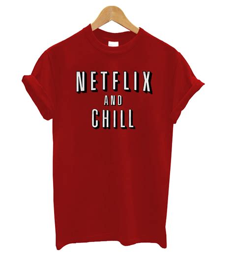 The Genesis of the Netflix and Chill Shirt